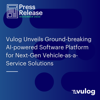 Vulog Unveils Groundbreaking AI-powered Software Platform for Next-Gen Vehicle as a Service Solutions