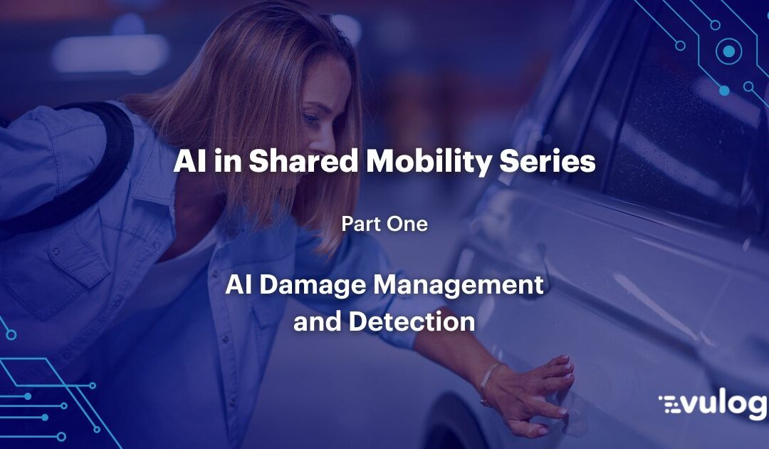 AI in Shared Mobility: Damage Management and Detection